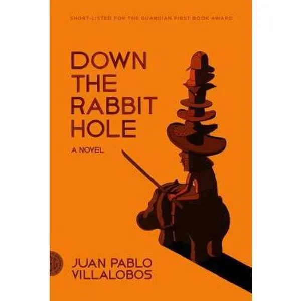 USED Book - Down the Rabbit Hole by Villalobos, Juan Pablo (Paperback) - english
