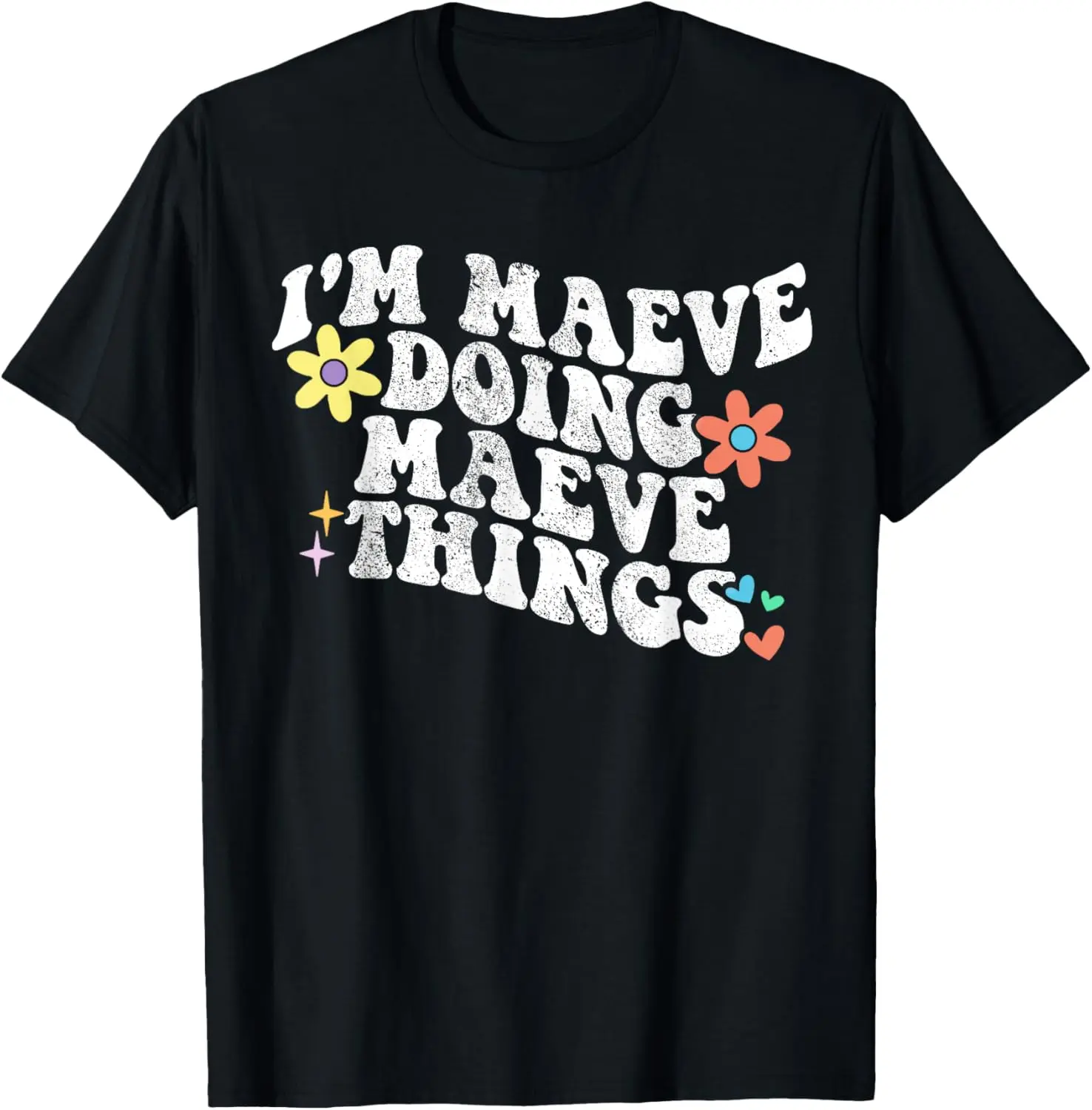 Retro Groovy Im MAEVE Doing MAEVE Things Funny Mother's Day T-Shirt