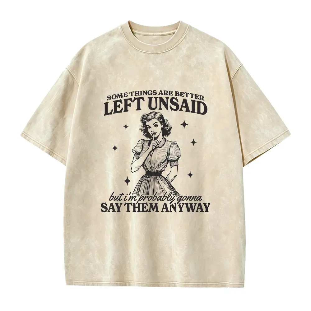 Somethings Are Better Left Unsaid Shirt Funny Womens Meme Shirt Snarky Adult Humor Tee Shirt Sarcasm TShirt Quote Shirt