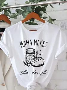 Mom Made Sourdough Bread Printed T-Shirt, Short Sleeve Round Neck Casual Top, Suitable for Summer and Spring, Women's Clothing