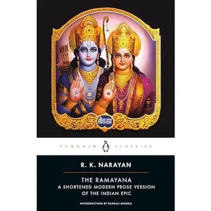 The Ramayana: A Shortened Modern Prose Version of the Indian Epic -- R. K. Narayan - Paperback