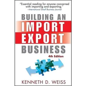 USED-Building an Import / Export Business by Weiss, Kenneth D. (Paperback)