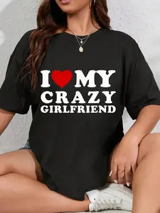 100% Cotton Unisex I Love My Crazy Girlfriend I Heart My Crazy Girlfriend T-Shirt