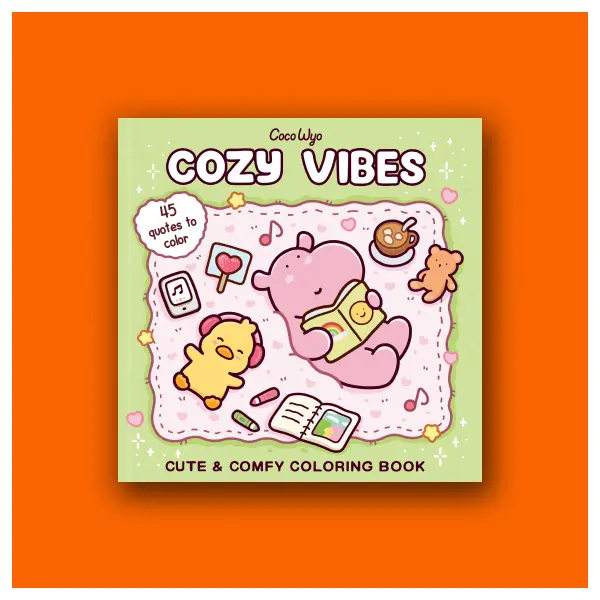 Cozy Vibes a Cute & Comfy Coloring Book by Coco Wyo (Trade Paperback Book)