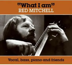 Red Mitchell - What I Am  [COMPACT DISC - CD]