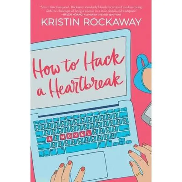 USED-How to Hack a Heartbreak by Rockaway, Kristin (Paperback)