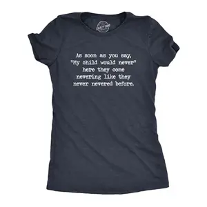 Womens My Child Would Never T Shirt Funny Kids Misbehave Novelty Parenting Graphic Tee for Ladies Funny Womens T Shirts Cute Vintage Fashion Casual Ladies T-Shirt Gift Funny Sarcastic Top Women's Novelty Tees Navy