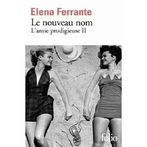 USED-Le nouveau nom : L'amie prodigieuse II (French Edition) by Elena Ferrante (Unknown)