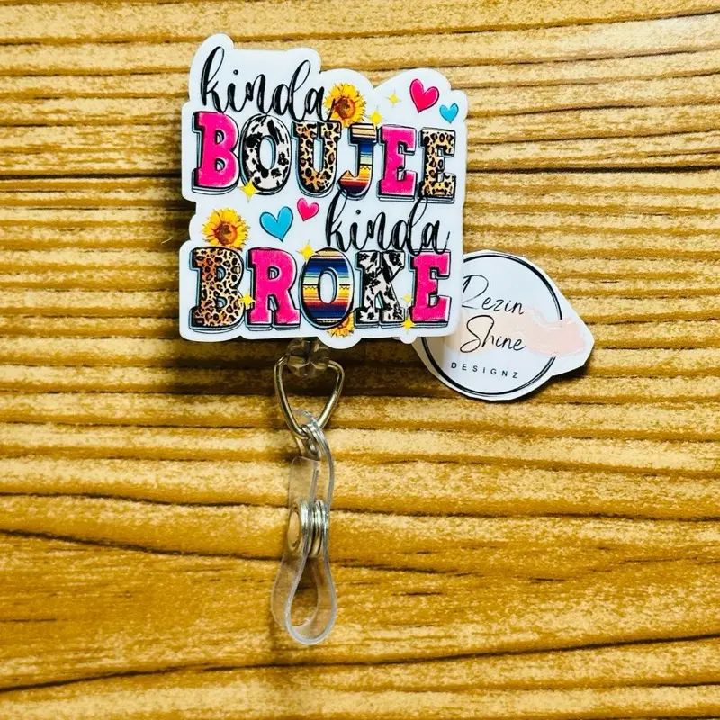 Kinda Boujee Kinda Broke Badge Reel