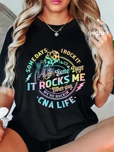 100% Cotton Tie Dye Some Days I Rock It Some Days It Rocks Me CNA Life T-Shirt
