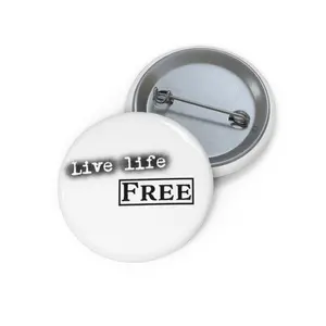 Live Life Free Pin Button | Free Press Records Round Badge