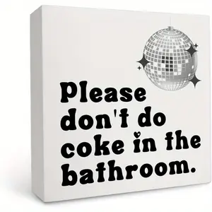 Christmas Halloween Decoration, Black Preppy Funky Bathroom Decor, Home Decor, Don't Do Coke in the Bathroom Sign, Trendy Retro Disco Ball Wooden Box Sign Block Plaque for Bathroom Restroom Toilet Washroom Shelf Table Decor 5x5inch Bathroom Decorations