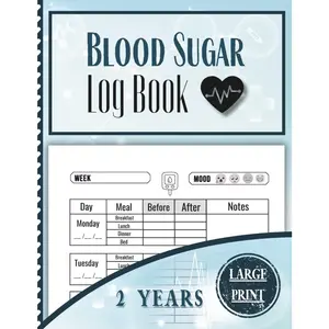 Blood Sugar Log Book - 2 Years: LARGE PRINT Glucose Tracker & Diabetes Journal - 8.5 x 11 Daily Log for Blood Sugar, Insulin & Meals