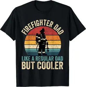 Firefighter Dad Like Regular Dad But Cooler Father's Day T-Shirt, Funny Shirt, Cotton Tee, Short Sleeve, Size S-5XL