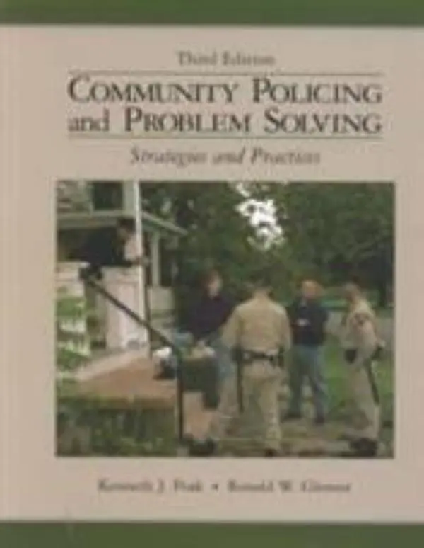 USED-Community Policing and Problem Solving: Strategies and Practices (3rd Edition) by Kenneth J. Peak (Hardcover)