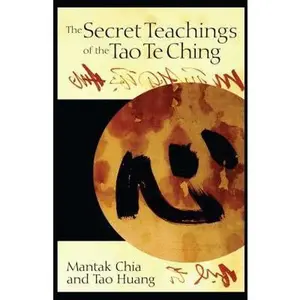 USED-The Secret Teachings of the Tao Te Ching by Chia, Mantak (Paperback)