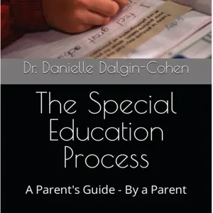 The Special Education Process: A Parent's Guide - By a Parent, Paperback Edition