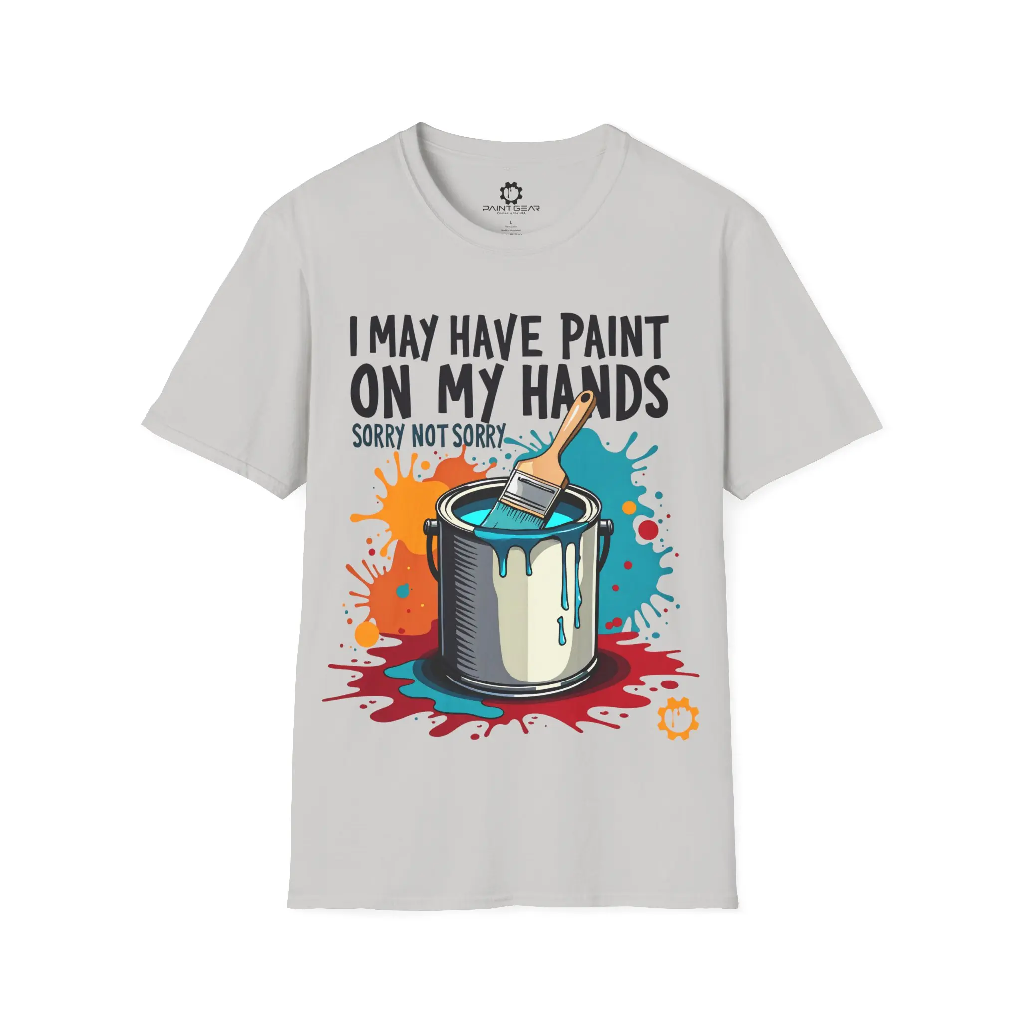 I May Have Paint on My Hands - Unisex Softstyle T-Shirt