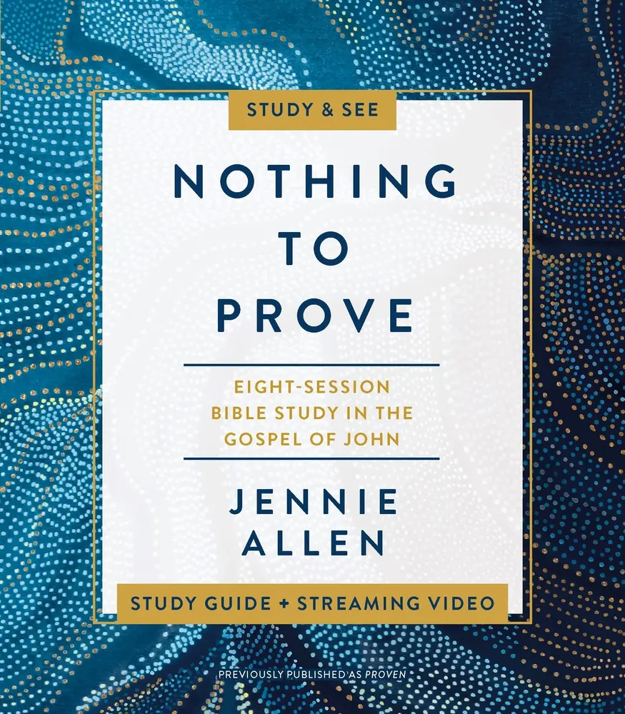 USED Book - Nothing to Prove Bible Study Guide Plus Streaming Video: Eight-Session Bible Study in the Gospel of John by Allen, Jennie (Paperback) - english