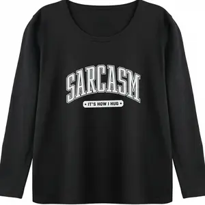 Women's "Sarcasm Is How I Hug" Funny Quote T-Shirt, Sarcastic Graphic Tee, Witty Novelty Top, Casual Summer Crewneck