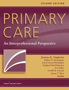 Primary Care - 2nd Edition by  Robert V DiGregorio & Carol Green-Hernandez & Stephen Paul Holzemer (Paperback)