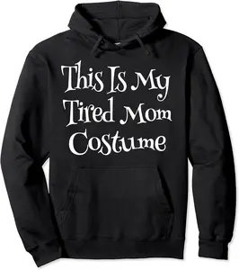 This Is My Tired Mom Costume Halloween Costumes Mom Outfits Pullover Hoodie - Margaritahe Shop 48B0BVQJ1DY5