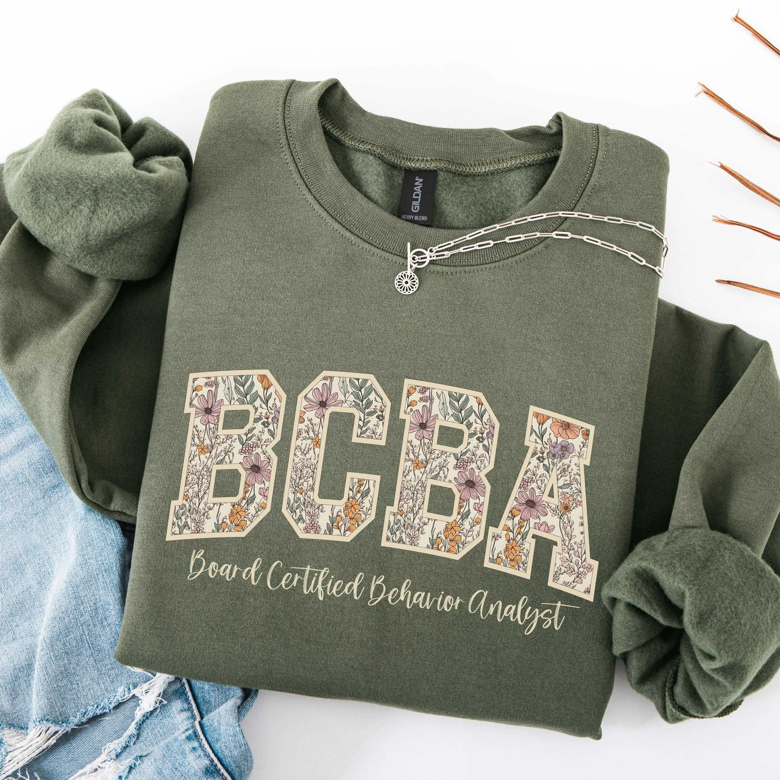 Floral BCBA T-Shirt / Sweatshirt & Hoodie Board Certified Behavior Analyst Crewneck ABA Group Sweatshirt Pullover Varsity Font BCBA Sweater Coworker Gift