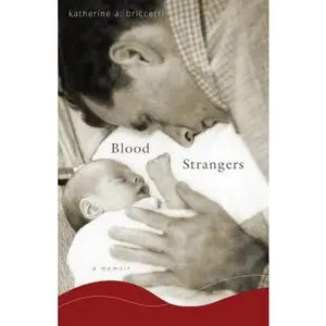 USED-Blood Strangers: A Memoir by A. Katherine Briccetti (Paperback)