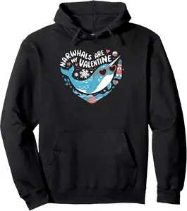 Narwhals Are My Valentine Cute Narwhal Valentines Day Pullover Hoodie