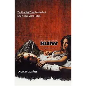 USED-BLOW: How a Small-Town Boy Made $100 Million with the Medellin Cocaine Cartel and Lost It All by Bruce Porter (Paperback)