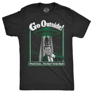 Mens Go Outside T Shirt Funny Alien UFO Nature Outdoors Lovers Joke Tee for Guys Mens Funny T Shirts Cool Vintage Fashion T-Shirt Gift Classic Menswear Sarcastic Apparel for Men Funny Space Short Sleeve Novelty Black -
