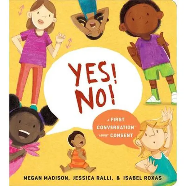 Yes! No!: A First Conversation about Consent Preschool Learning Book - Megan Madison, Board Book