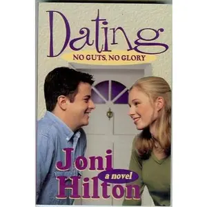 USED Book - Dating: No Guts, No Glory by Joni Hilton (Unknown) - english