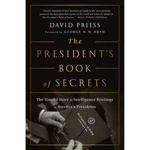 The President's Book of Secrets by David Priess, George H. W. Bush [Paperback Book]
