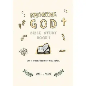 USED-Knowing God Bible Study: Book I by Millard, James L. (Paperback)