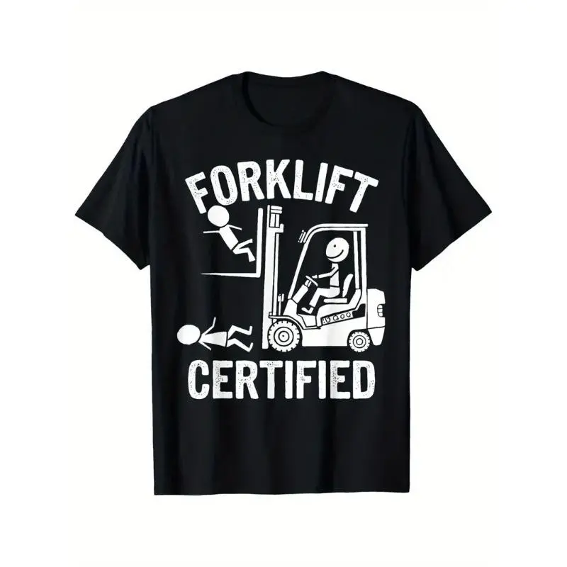 Forklift Certified Graphic T-Shirt – Black Crew Neck Printed Tee for Men, Funny Driver and Warehouse Worker Shirt, Casual Short Sleeve Gift Tee Cotton Menswear