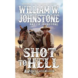 USED-Shot to Hell by Johnstone, William W. (Mass Market Paperback)