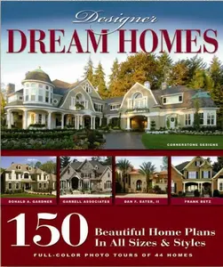 USED-Designer Dream Homes: 150 Beautiful Home Plans in All Sizes and Styles by Chuck Tripp (Paperback)