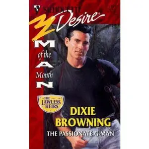 USED-Passionate G - Man (Man Of Month/The Lawless Heirs) (Desire) by Dixie Browning (Unknown)