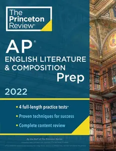 USED-Princeton Review AP English Literature & Composition Prep, 2022: 4 Practice Tests + Complete Content Review + Strategies & Techniques by The Princeton Review (Paperback)