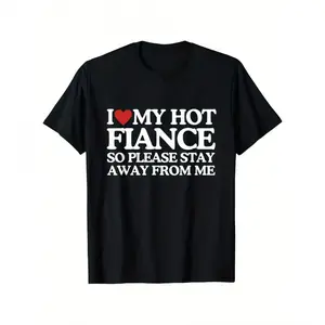 Funny 'I Love My Hot Fiance' Graphic T-Shirt - Black Cotton Short-Sleeve Tee for Men, Humorous Summer Shirt with White Text & Red Heart Design, Comfortable and Versatile Casual Wear y2k  outfits  men time  tee   double graphic tee men's t shirts