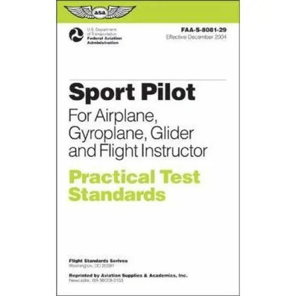 USED Book - Sport Pilot Practical Test Standards for Airplane, Gyroplane, Glider and Flight: FAA-S-8081-29 by Federal Aviation Administration (Paperback) - english