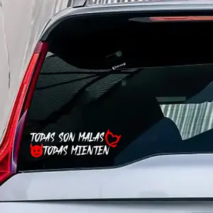 Todas son malas  Todas Mienten Vinyl Sticker for Car, Home, and Office car sticker trakas hdspm
