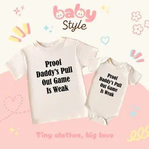 (100% Cotton) Proof Dady's Pull Out Game Is Weak Baby Onesie – Soft, Stylish & Perfect for Everyday Wear