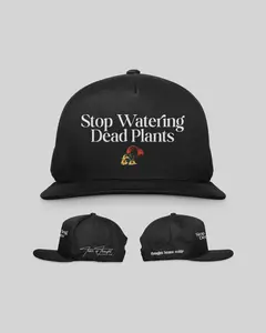 Stop Watering Dead Plants Black Snapback