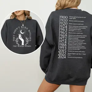 They Didn't Burn Witches 2-Sided Sweatshirt They Burned Women Crewneck Women's Rights Sweaters Aesthetic Witchy Women Hoodied Everyday Cotton Hoodies