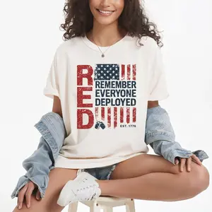 "Remember Everyone Deployed RED" Patriotic Quote Cotton T-Shirt Shirt TOP