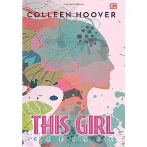 USED-This Girl (Indonesian Edition) by Colleen Hoover (Paperback)