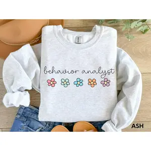Behavior Analyst  Sweatshirt T-shirt Hoodie , Behavior Therapist Shirt, Behavior Therapy Crewneck, BCBA Graduation Gift, Behavior Specialist, ABA Crewneck