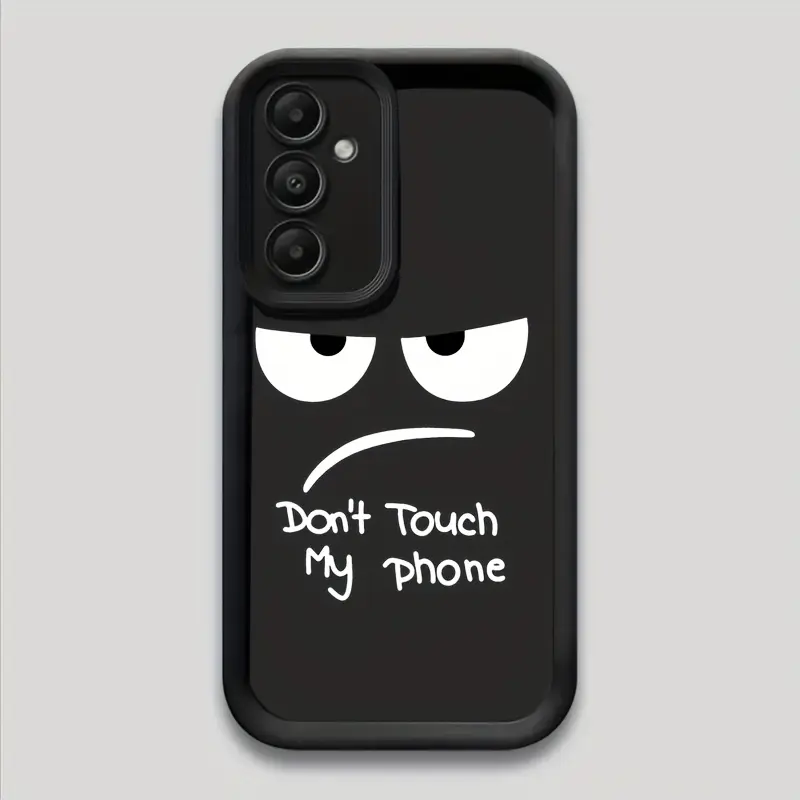 Phone Case - Don'T Touch My Phone. Black Matte Anti-Fall Shock-Absorbing Protective Phone Case for Samsung A03S A04 A12 A13 A15 A21S A24 A25 A32 A33 A34 A35 A50 A51 A52 A53 A54 A55 A71 S20/FE S21/FE/PLUS/ULTRA S22/PLUS/ULTRA S23/FE/PLUS/ULTRA S24/FE